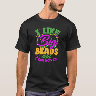 I Like Big Beads And I Cannot Lie T-Shirt