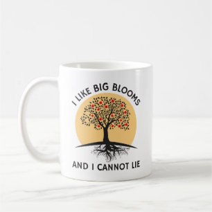 I Like Big Blooms Funny Gardening Coffee Mug