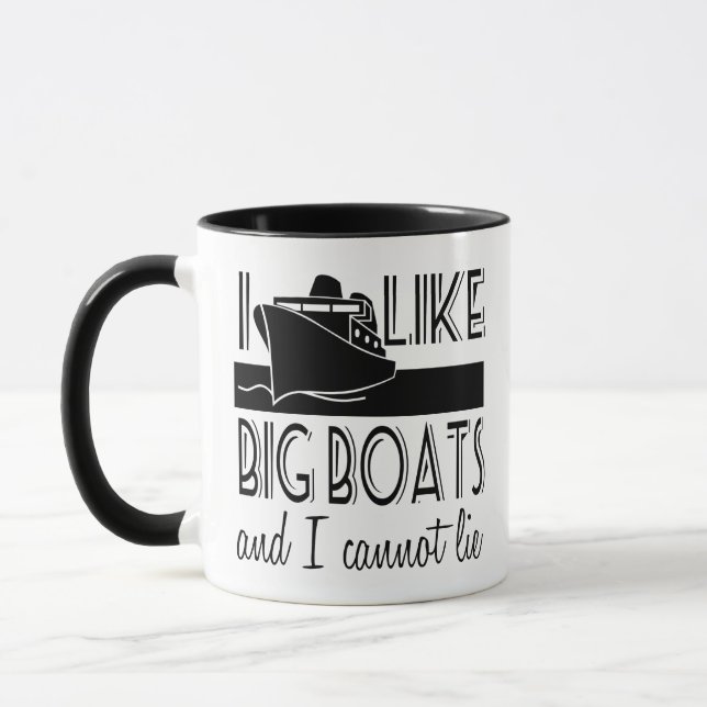 I Like Big Boats and I Cannot Lie Funny Cruise Mug (Left)