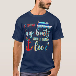 I Like Big Boats And I Cannot Lie T-Shirt