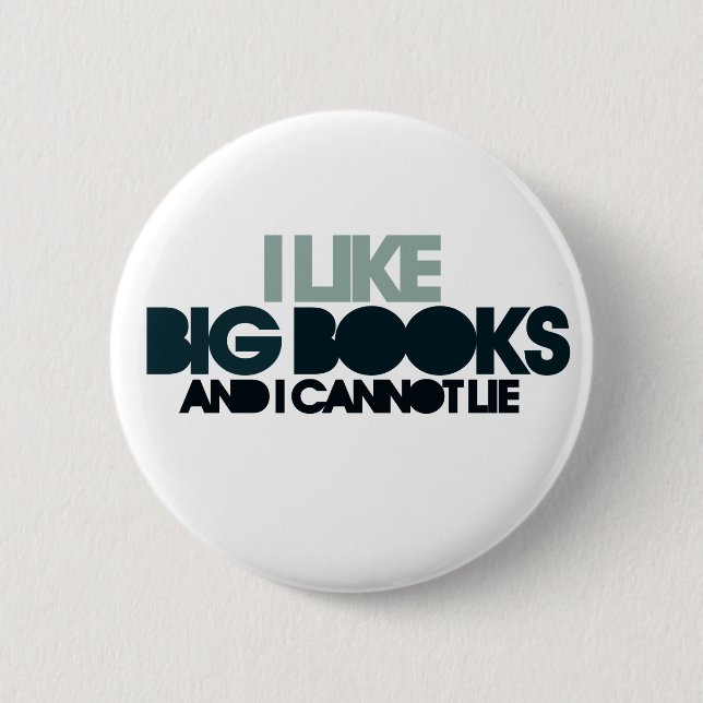 I Like Big Books 6 Cm Round Badge (Front)