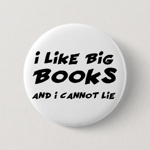 I Like Big Books 6 Cm Round Badge