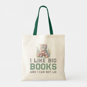 I like Big Books And I can Not Lie Tote Bag