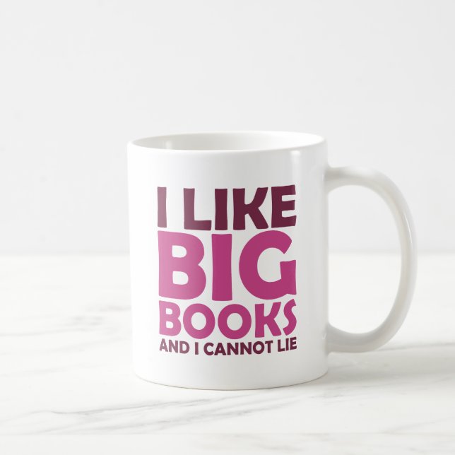 I Like Big Books and I Cannot Lie Coffee Mug (Right)