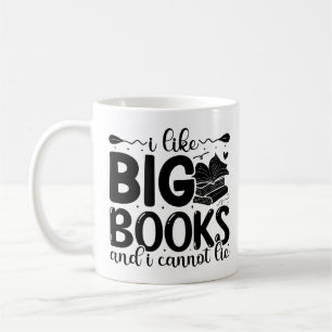 I Like Big Books and I Cannot Lie mug