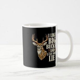 I Like Big Bucks And I Cannot Lie Buck Hunting 1 Coffee Mug