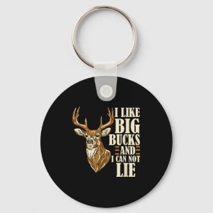 I Like Big Bucks And I Cannot Lie Buck Hunting  Key Ring