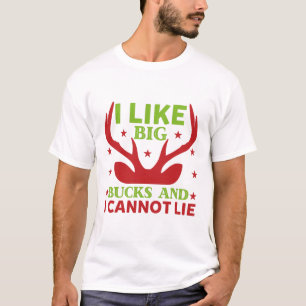 I like big bucks and I cannot lie hunting lovers T-Shirt