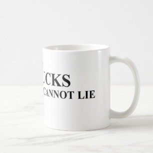 I Like Big Bucks and I Cannot Lie Shirts Coffee Mug