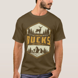 I Like Big Bucks and I Cannot Lie T-Shirt