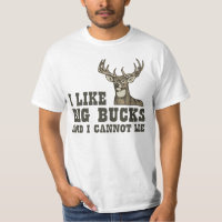 I Like Big Bucks And I Cannot Lie
