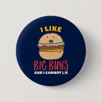 I Like Big Buns Funny Burger and Fast Food Puns