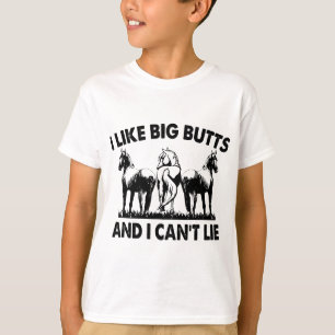 I Like Big Butts And I Can't Lie Farm Girls Horse  T-Shirt