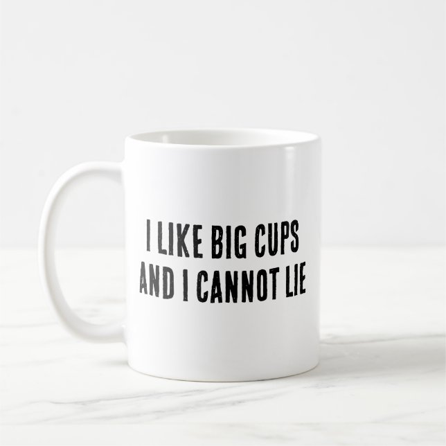 I like big cups and i cannot lie mug (Left)