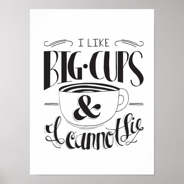 I Like Big Cups & I Cannot Lie Print (Front)