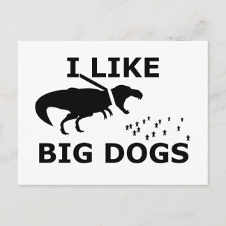 I Like Big Dogs Postcard