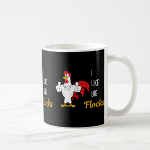 I Like Big Flocks Homestead Chicken Lover Humour  Coffee Mug