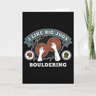 I Like Big Jugs Bouldering Rock Climbing Card