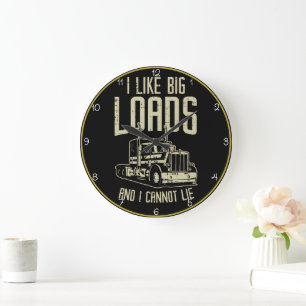 I Like Big Loads Trucker Humor Large Clock