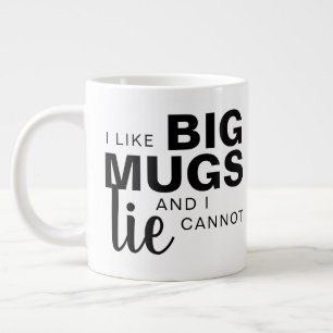 I like big mugs and I cannot lie funny humor