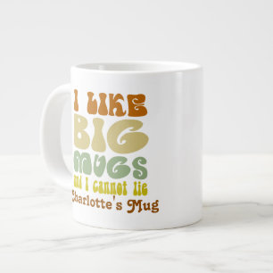 I Like Big Mugs And I Cannot Lie Personalised