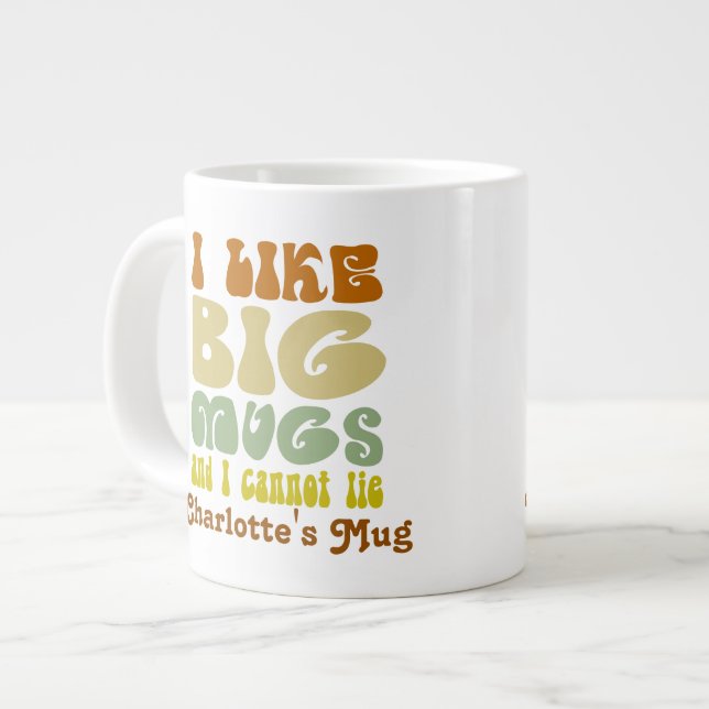 I Like Big Mugs And I Cannot Lie Personalised (Front Left)