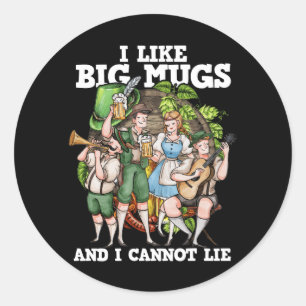 I Like Big Mugs Oktoberfest Bavarian Munich Beer F Classic Round Sticker