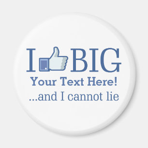 I Like Big Personalise with Your Text Easily Magnet