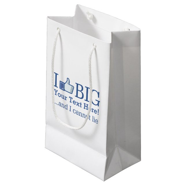 I Like Big Personalised with Your Text Easily Small Gift Bag (Front Angled)