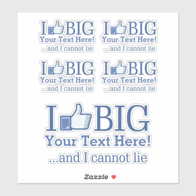 I Like Big Personalised Your Text Easily (Sheet)