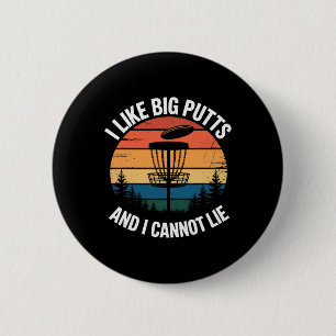 I Like Big Putts And I Cannot Lie Retro Sunset Dis 6 Cm Round Badge