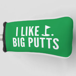 I Like Big Putts Golf Head Cover