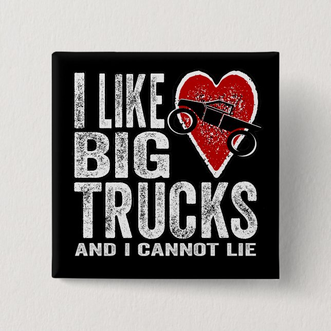 I Like BIG Trucks 15 Cm Square Badge (Front)