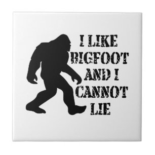 I like Bigfoot and I cannot Lie Ceramic Tile