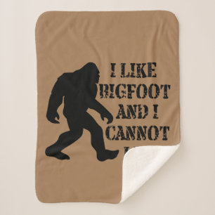 I like Bigfoot and I cannot Lie     Sherpa Blanket