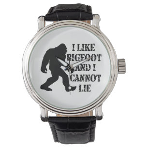 I like Bigfoot and I cannot Lie Watch