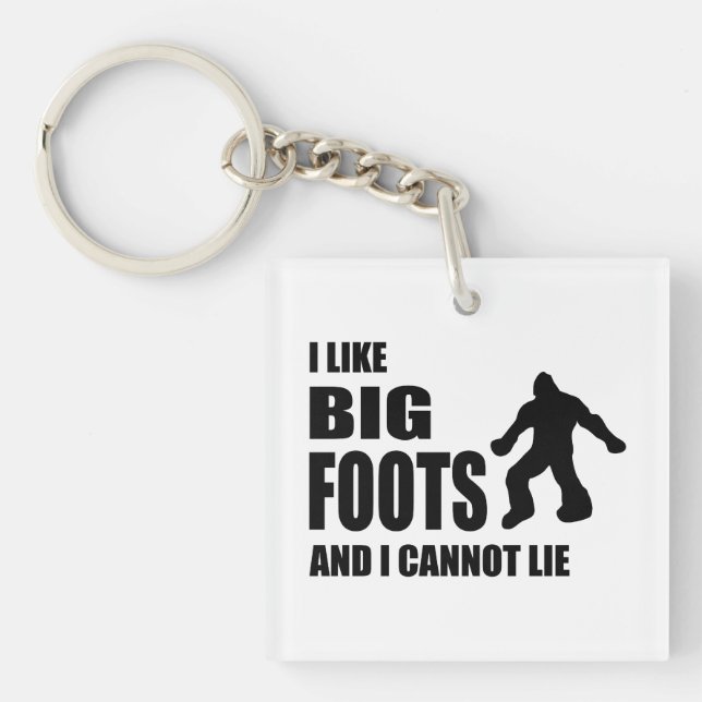 I Like Bigfoots and I Cannot Lie Key Ring (Front)