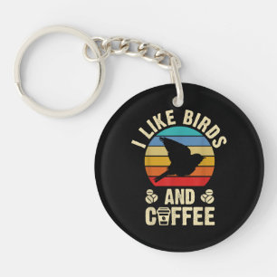 I like Birds & Coffee Funny vintage Birds theme lo Key Ring
