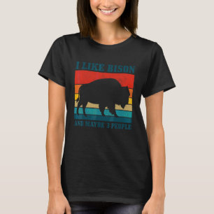 I Like Bison & Maybe 3 People American Buffalo V T-Shirt