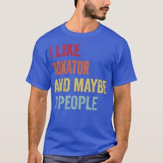 I Like Bokator Maybe 3 People T-Shirt