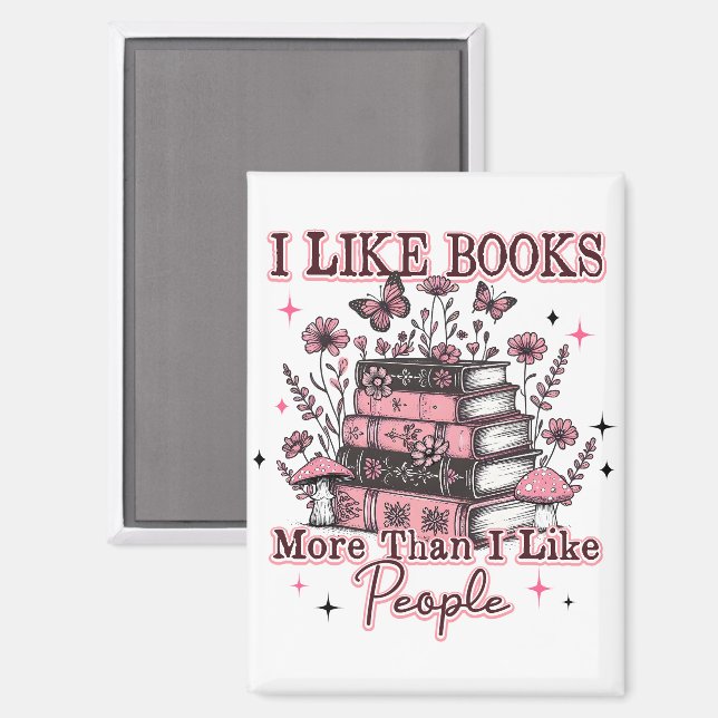 I Like Books More Than....  Magnet (Front/Back)
