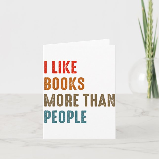 I Like Books More Than People Funny Book Lovers Bo Card (Front)
