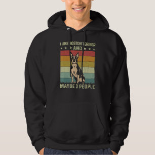 I Like Boston Terrier And Maybe 3 People Retro 60s Hoodie