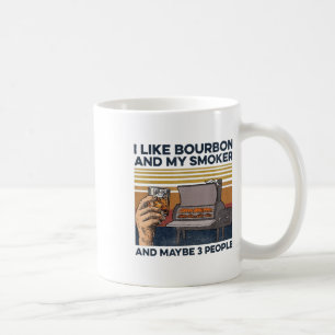 I Like Bourbon My Smoker 3 People Funny Bbq _1 Coffee Mug