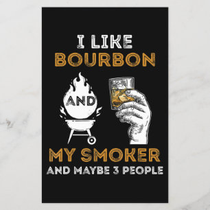 I Like Bourbon My Smoker Maybe 3 People Funny BBQ Flyer