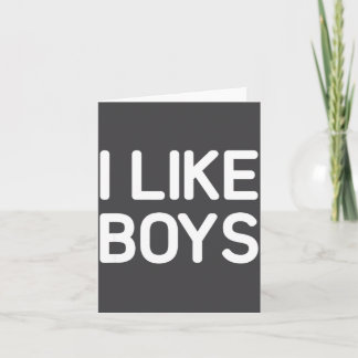 I Like Boys Funny Jokes Sarcastic Card