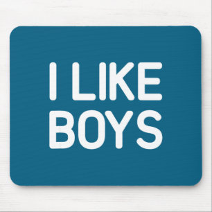 I Like Boys Funny Jokes Sarcastic Mouse Pad
