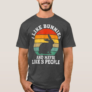 I Like Bunnies And Maybe 3 People Funny Retro T-Shirt