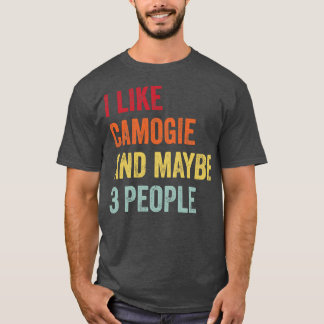 I Like Camogie Maybe 3 People T-Shirt
