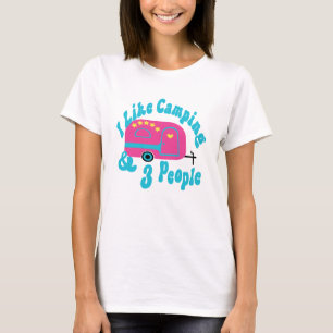 I Like Camping and 3 People T-Shirt